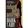 Dark Lady door Richard North Patterson
