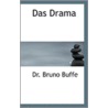 Das Drama door Dr. Bruno Buffe