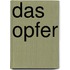 Das Opfer