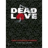 Dead Love by Linda Watanabe McFerrin