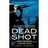 Dead Shot door Sgt Jack Coughlin