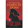 Dead Soul door James D. Doss