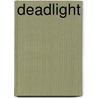 Deadlight door Graham Hurley
