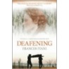 Deafening by Frances Itani