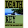 Death Key door Greta Manville