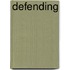 Defending