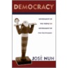 Democracy door Jose Nun