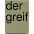 Der Greif