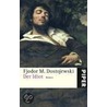 Der Idiot by Fjodor Michailowitsch Dostojewski