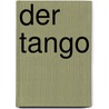 Der Tango door Horacio Salas