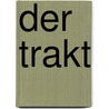 Der Trakt door Arno Strobel