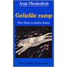 Geliefde ramp door A. Meulenbelt