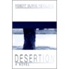 Desertion door Robert Burns Neveldine