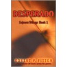Desperado by Robert P. Fitton