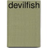 Devilfish door Dave Ulliott