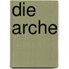 Die Arche door Boyd Morrison