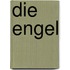 Die Engel