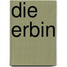 Die Erbin door Charlotte Sandmann