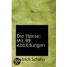 Die Hanse by Dietrich Schfer