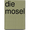Die Mosel by Unknown