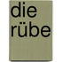 Die Rübe
