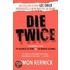 Die Twice