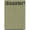 Disaster! door Mary McIntosh