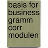 Basis for business gramm corr modulen by Piet Moerman