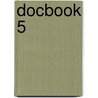 Docbook 5 door Richard L. Hamilton