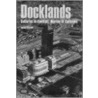 Docklands door Janet Foster