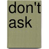 Don't Ask door Donald E. Westlake