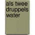 Als twee druppels water