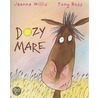 Dozy Mare door Tony Ross