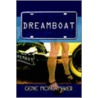 Dreamboat door Gene Moneymaker