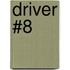 Driver #8