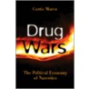Drug Wars door Curtis Marez