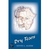 Dry Tears door Kevin L. Aleem