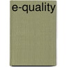 E-Quality door Swasti Mitter