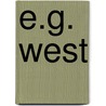 E.G. West by James Tooley
