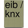 Eib / Knx door Karlheinz Frank