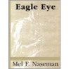 Eagle Eye door Mel F. Naseman