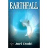 Earthfall door Joel Dodd