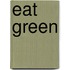 Eat Green