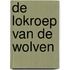 De lokroep van de wolven