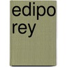 Edipo Rey door Sofocles