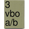 3 Vbo A/B door Onbekend