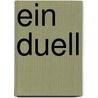 Ein Duell by Anton Cechov