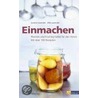 Einmachen by Laurence Laurendon