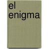 El Enigma by Josefina R. Aldecoa