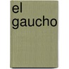 El Gaucho by Carlos Luparia